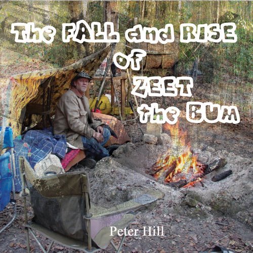 Peter Hill/Fall & Rise Of Zeet The Bum