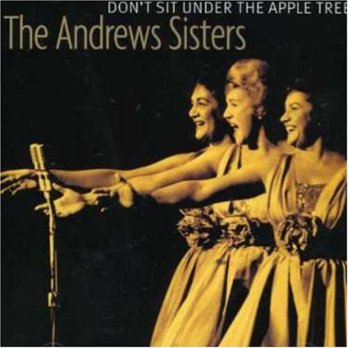 Andrews Sisters/Don'T Sit Under The Apple Tree@Import-Gbr