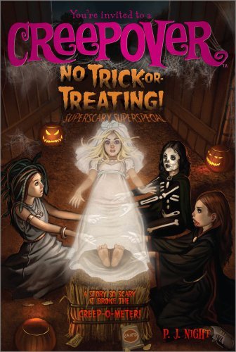 P. J. Night/No Trick-Or-Treating!@Creepover@Original