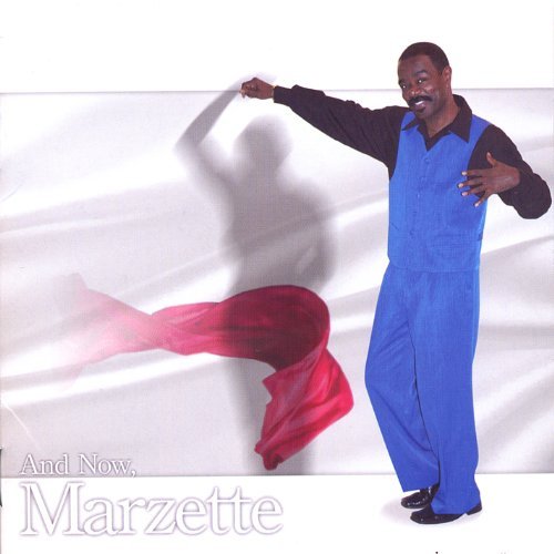 Marzette Griffith/And Now Marzette