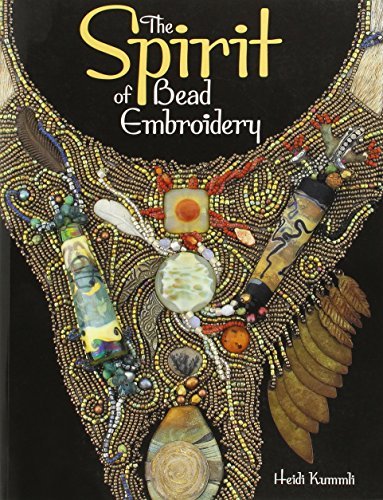 Heidi Kummli The Spirit Of Bead Embroidery 
