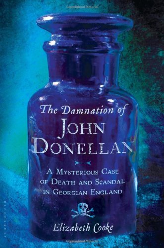 Elizabeth Cooke/The Damnation of John Donellan@ A Mysterious Case of Death and Scandal in Georgia