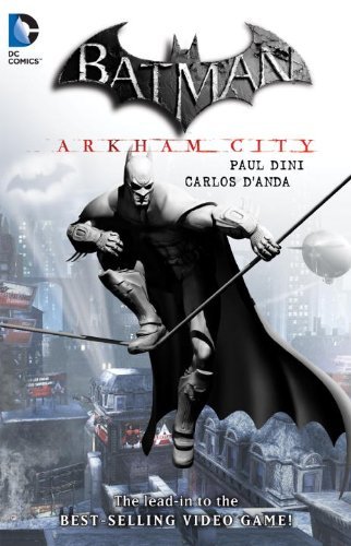 DINI,PAUL/BATMAN: ARKHAM CITY