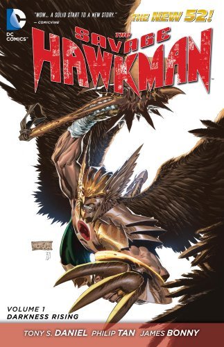 Tony S. Daniel Savage Hawkman The Darkness Rising Volume 1 