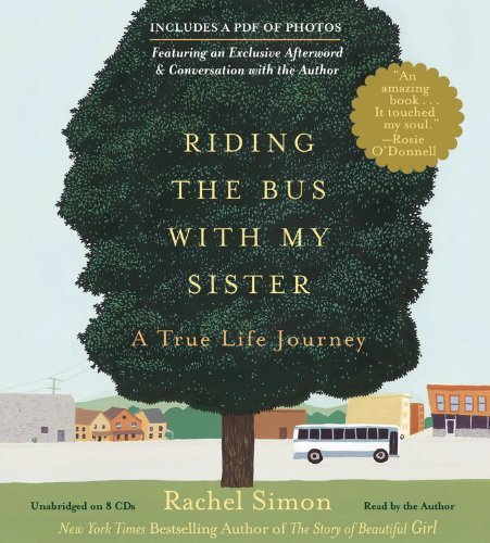 Rachel Simon/Riding the Bus with My Sister@ A True Life Journey