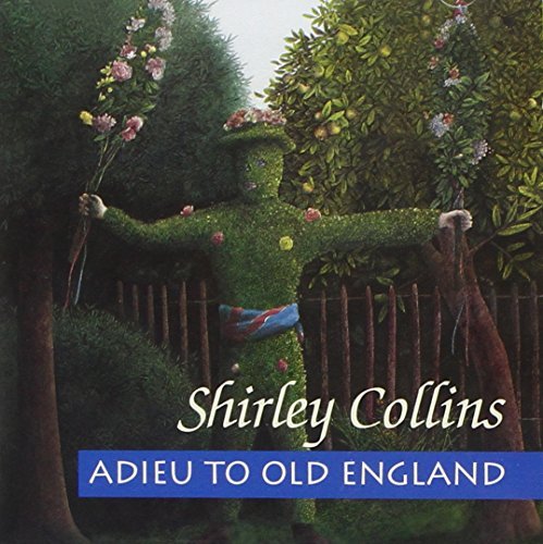 Shirley Collins/Adieu To Old England