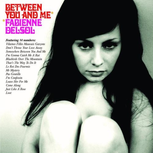 Delsol.Fabienne/Between You & Me@Import-Gbr