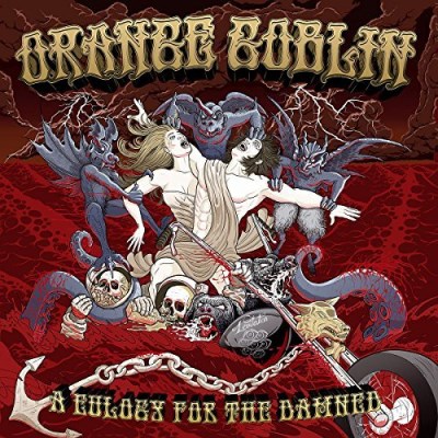 Orange Goblin/Eulogy For The Damned