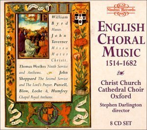 English Choral Music English Choral Music 1514 1682 Christ Church Cathedral Choir 