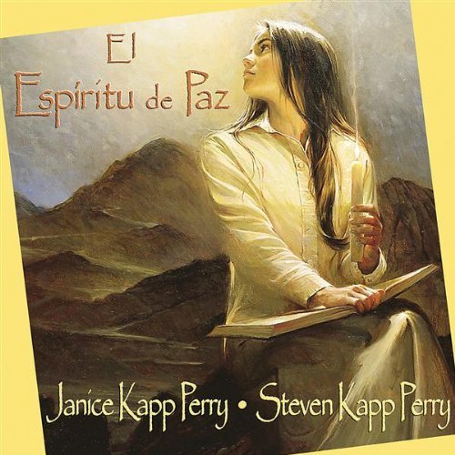 Janice Kapp & Steven Kap Perry/El Esparitu De Paz