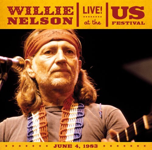 Willie Nelson/Live At The Us Festival 1983