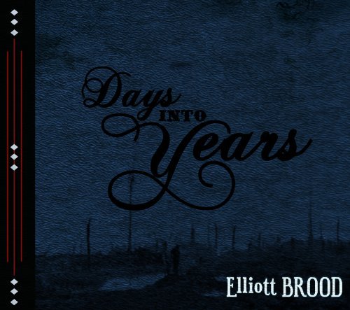 Elliott Brood/Days Into Years