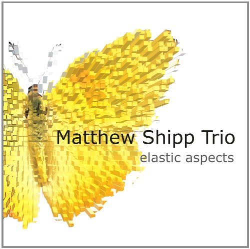 Matthew Shipp/Elastic Aspects@.