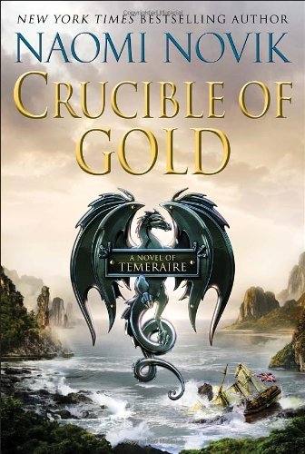 Naomi Novik/Crucible Of Gold