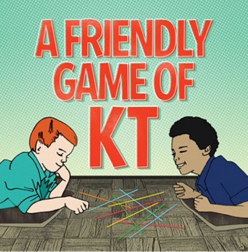14kt/Friendly Game Of Kt