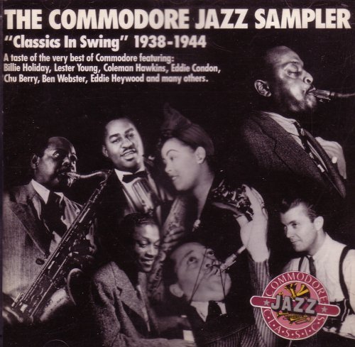 Commodore Jazz Sampler/Classics In Swing (1938-1944)