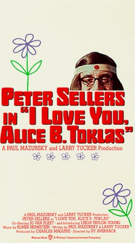 I LOVE YOU ALICE B. TOKLAS/SELLERS/VAN FLEET/TAYLOR-YOUNG
