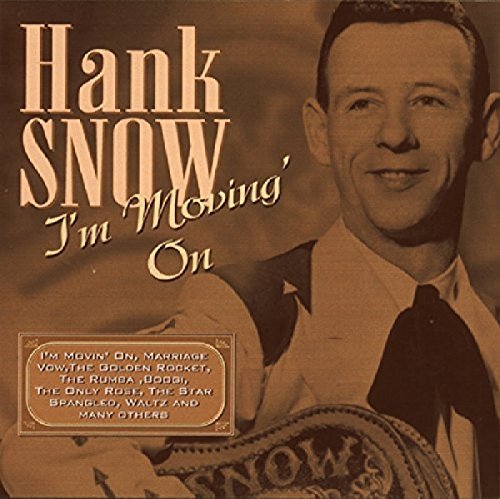 Hank Snow/I'Am Movin On@Import-Eu