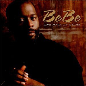 Bebe Winans/Bebe Live & Up Close