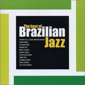 Best Of Brazilian Jazz/Best Of Brazilian Jazz@Gandelman/Tiso/Gilberto@Powell/Santos/Tamba Trio