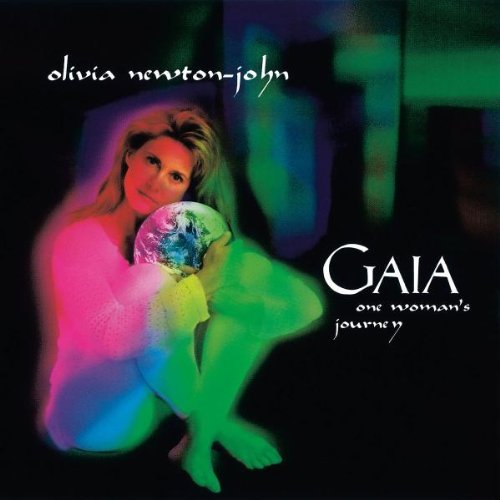 Olivia Newton-John/Gaia: One Woman's Journey