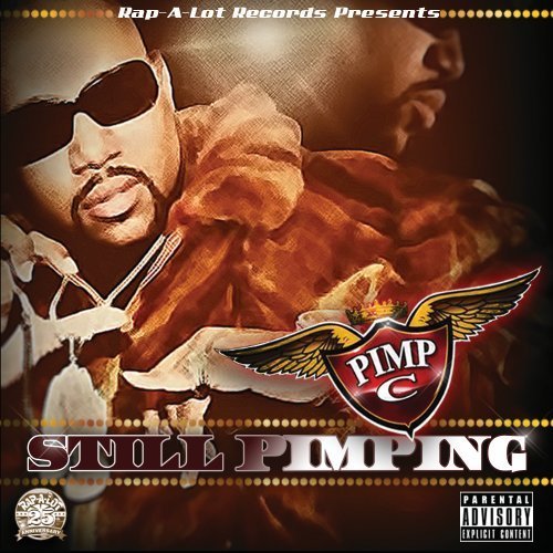 Pimp C/Still Pimping@Explicit Version