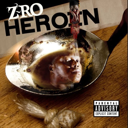 Z-Ro/Heroin@Explicit Version