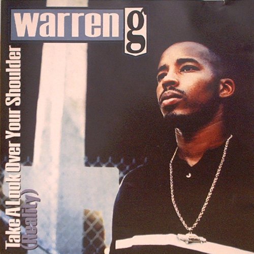 Warren G/Take A Look Over Your Shoulder@Explicit