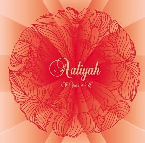 Aaliyah/I Care 4 U@Incl. Bonus Dvd