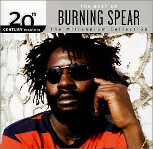 Burning Spear Millennium Collection 20th Cen Millennium Collection 