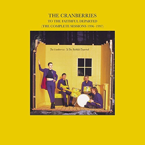 CRANBERRIES/TO THE FAITHFUL DEPARTED