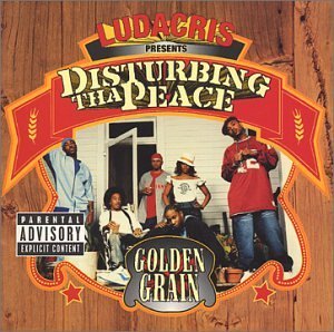 Disturbing Tha Peace/Golden Grain@Explicit Version