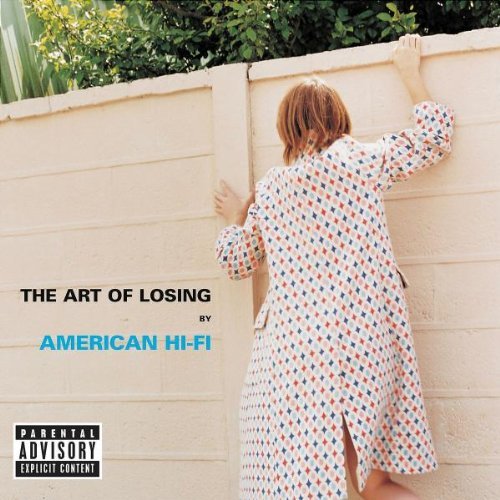 American Hi-Fi/Art Of Losing@Explicit Version@Enhanced Cd