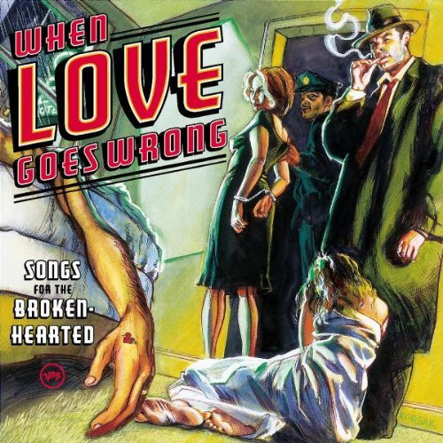 When Love Goes Wrong/When Love Goes Wrong@When Love Goes Wrong