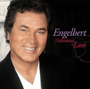 Engelbert Humperdinck Definition Of Love 