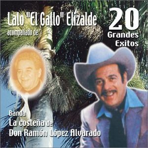 Lalo El Gallo Elizalde/Vol. 3-20 Exitos Con Banda El