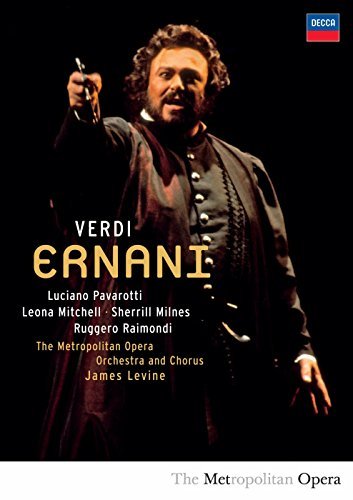 Giuseppe Verdi Ernani Levine Metropolitan Opera 