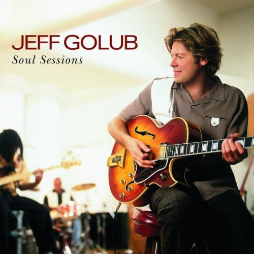 Jeff Golub/Soul Sessions