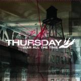 Thursday War All The Time 