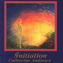 Catherine Andrews/Initiation