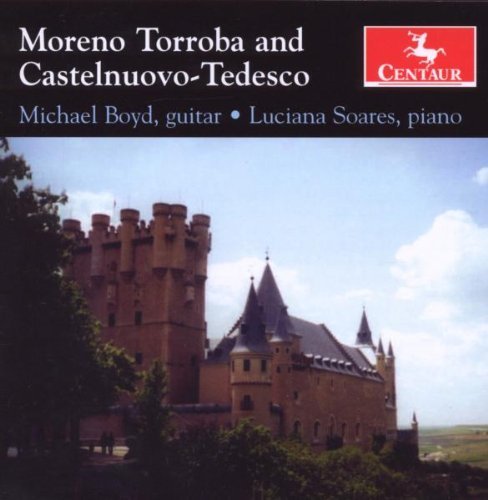 Torroba/Castelnuovo-Tedesco/Con De Castilla/Romancillos So@Boyd/Soares