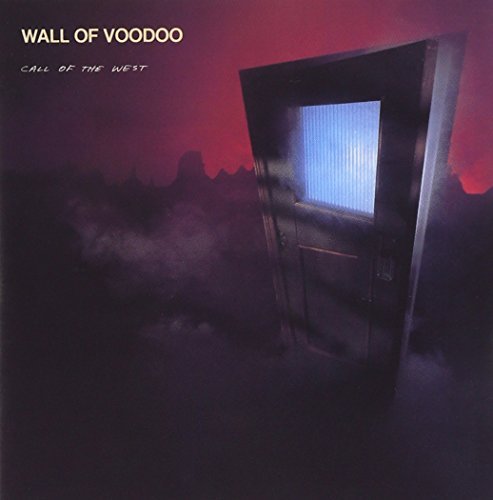 Wall Of Voodoo/Call Of The West
