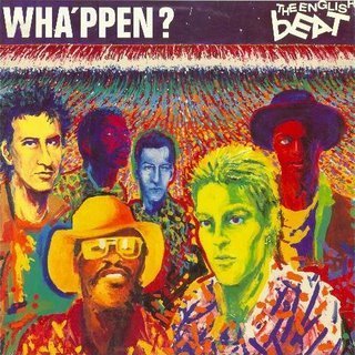 English Beat/Wha'Ppen
