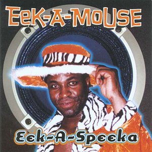 Eek-A-Mouse/Eek-A-Speeka@Explicit Version