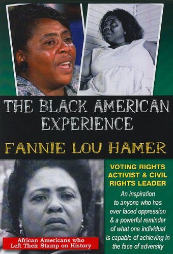 Fannie Lou Hamer: Voting Right/Black American Experience@Nr