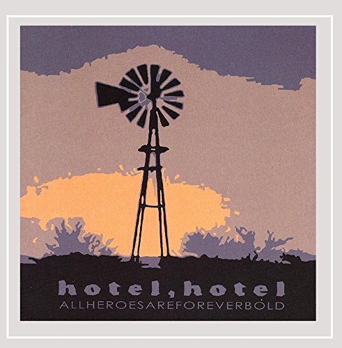 Hotel Hotel/Allheroesareforeverbold