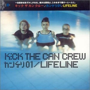 Kick The Can Crew/Lifeline@Import-Jpn