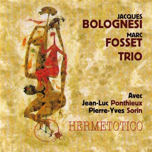 Jacques & Marc Fosse Bolognesi/Hermetotico