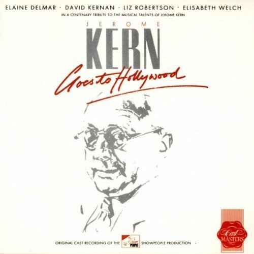 Kern Goes To Hollywood/Centenary Tribute@Weich/Delmar/Robertson/Kernan