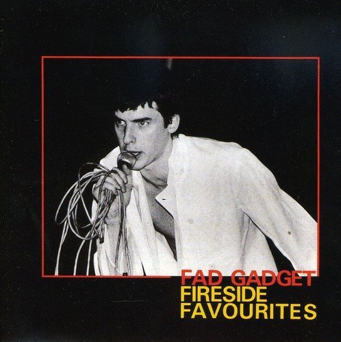 Fad Gadget/Fireside Favourites@Import-Gbr
